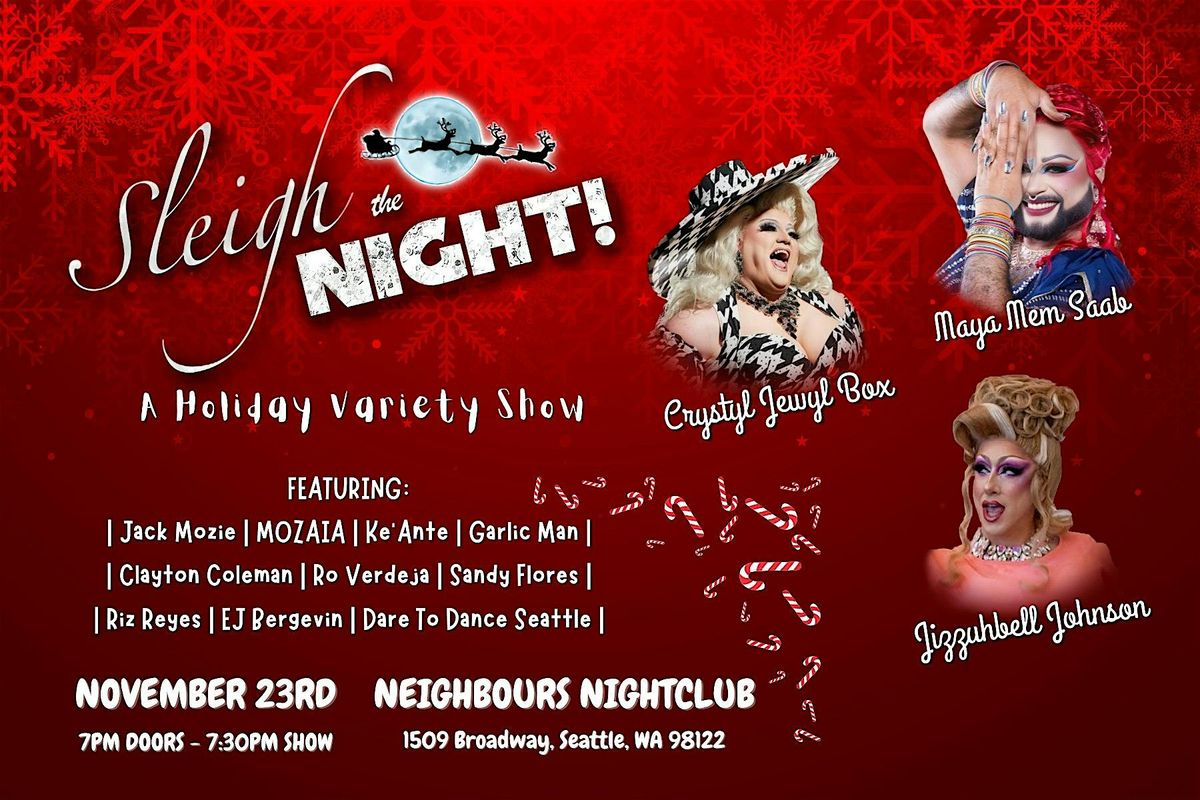 Sleigh The Night \u2013 A Holiday Variety Show