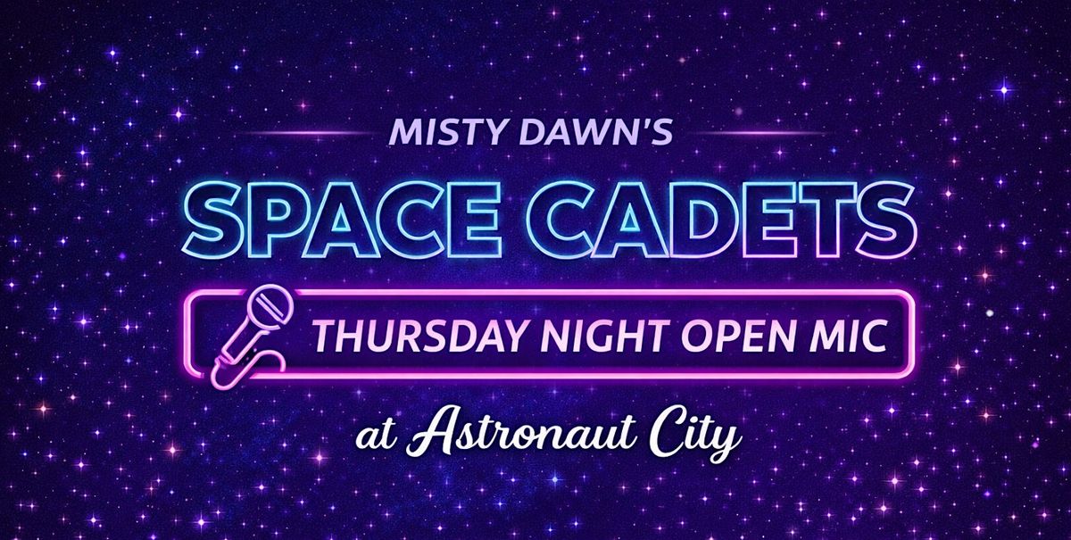 Thursday Night Open Mic @ Astronaut City