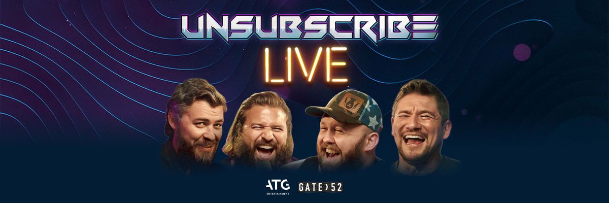 Unsubscribed Podcast at Celebrity Theatre