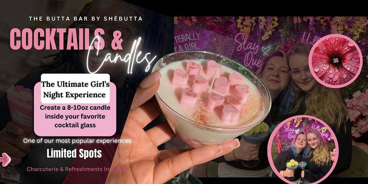 Cocktails & Candles \u2014 The Ultimate Girl's Night Experience