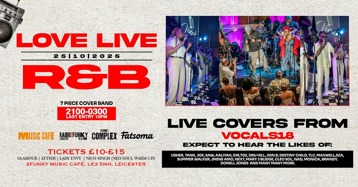 Love Live: R&B - 7 Piece Band Covers by Vocal 18