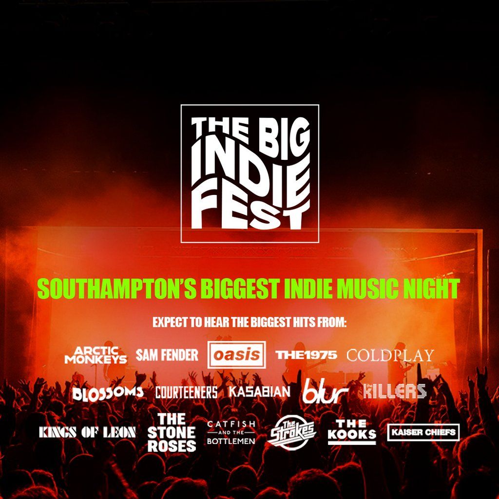 The BIG Indie Fest in Southampton!