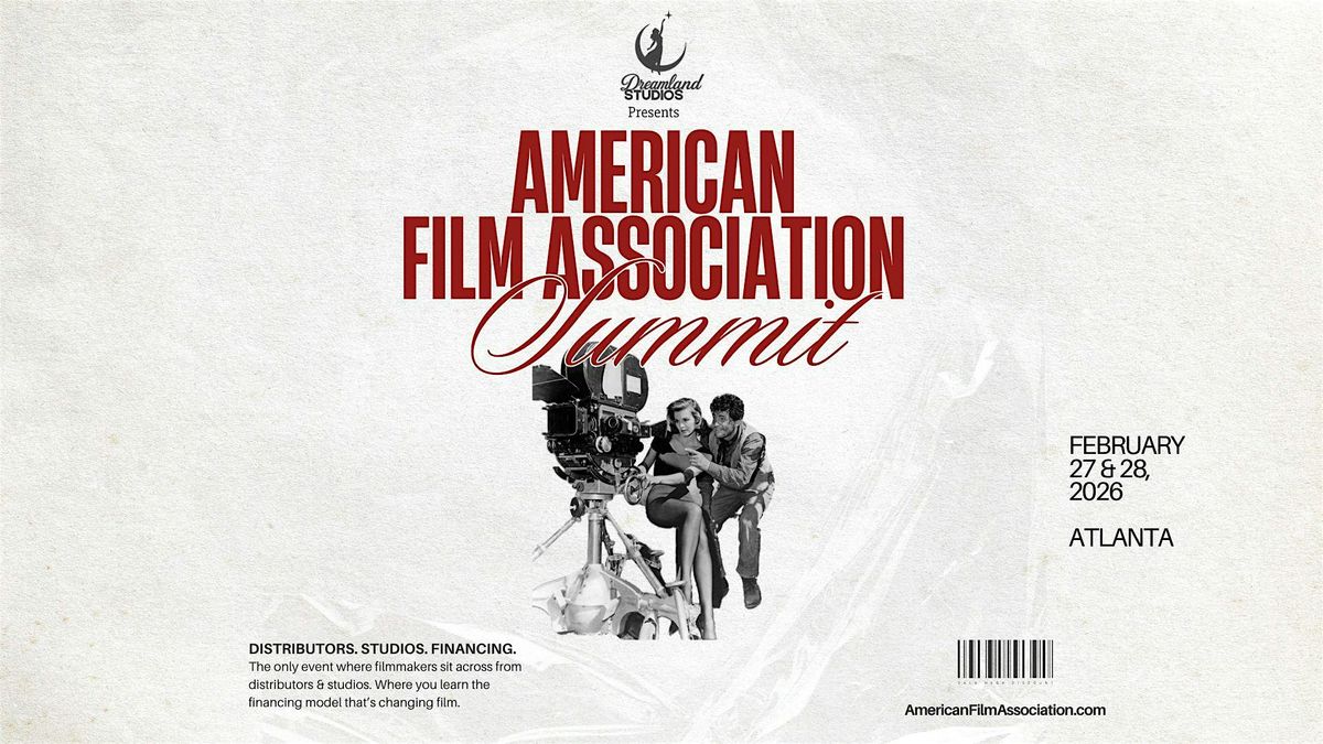 The American Film Association Summit: Film Finance, Distribution & Tech