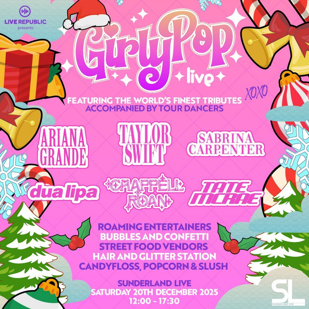 GirlyPop Live | Sunderland Live, Sunderland