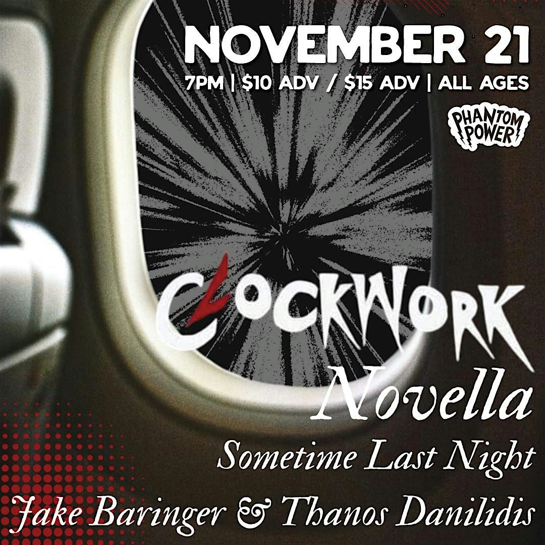 Clockwork w. Novella, Sometime Last Night, Jake Baringer & Thanos Danilidis