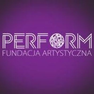 Fundacja Artystyczna PERFORM