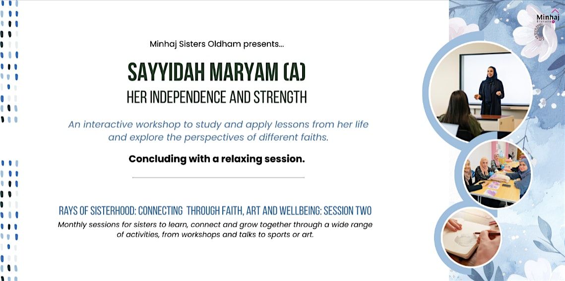 Strength & Serenity: Lessons from Sayyidah Maryam (as) | Oldham