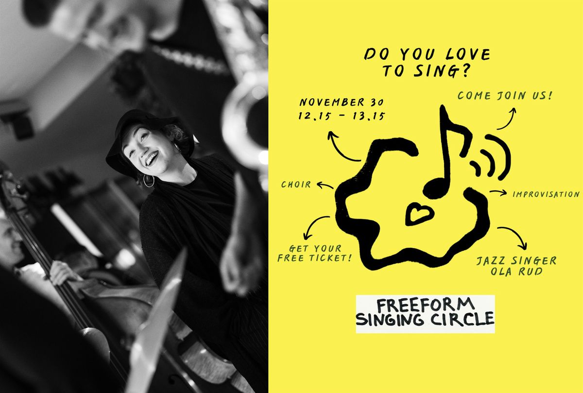 Freeform Singing Circle \u2013 Workshop Cirkel-Zingen met Ola Rud