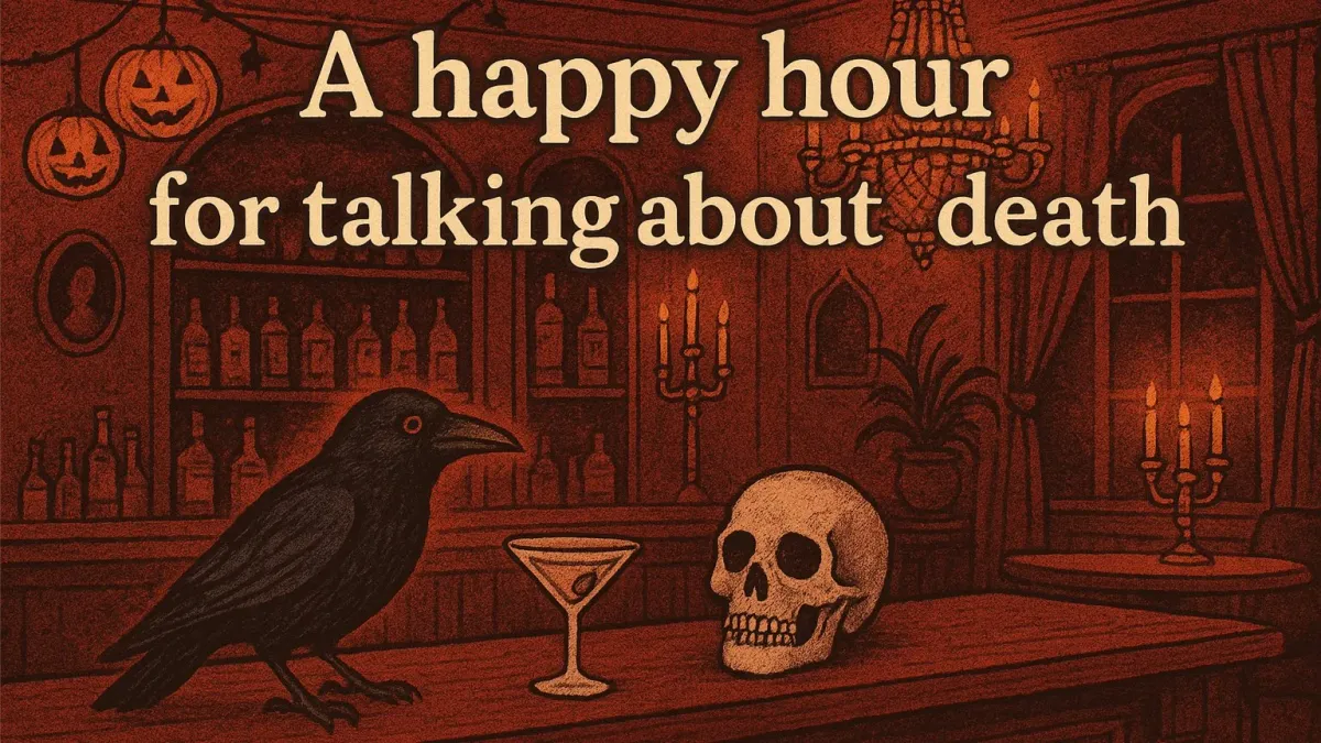 Downtown Death Salon \u2014 a Happy Hour For Talking About Death! (21+)