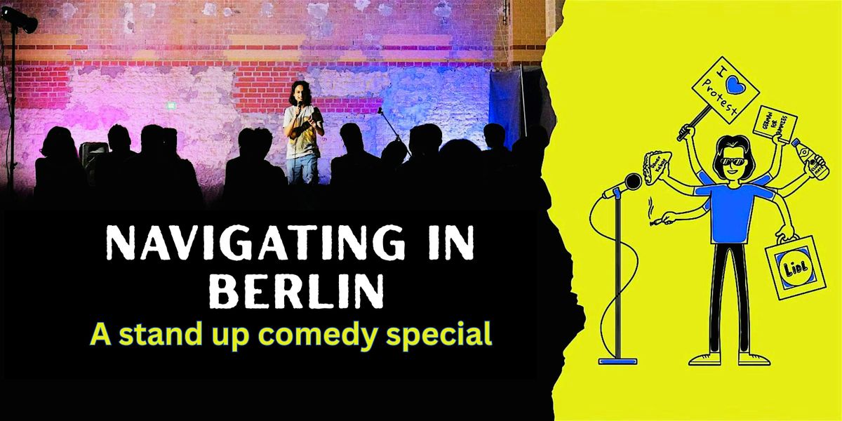 Navigating in Berlin - Standup Comedy Show
