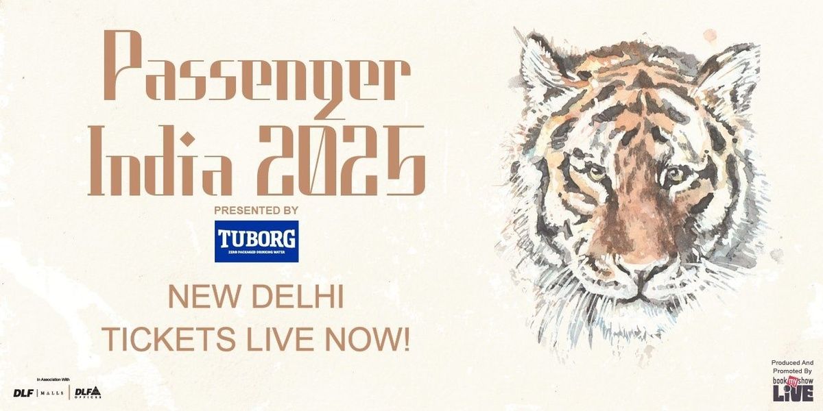 Passenger India Tour 2025 - New Delhi