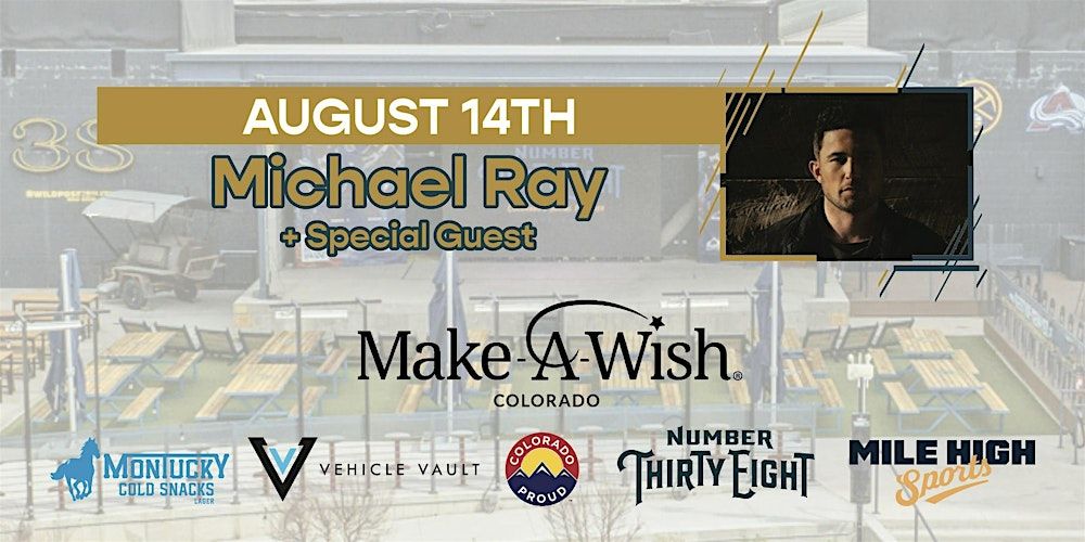 Michael Ray + Special Guest in Denver
