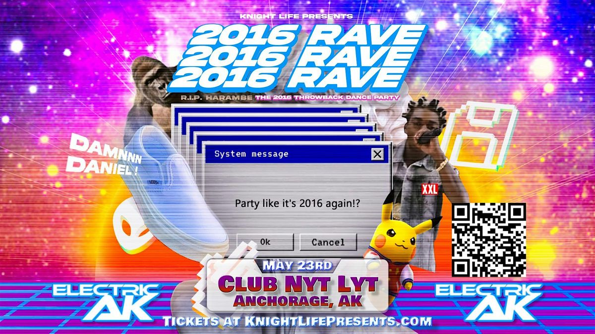 Knight Life presents 2016 Rave - for ALL Ages!