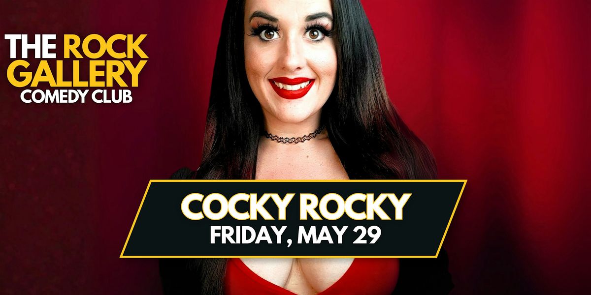 The Cocky Rocky Comedy Show