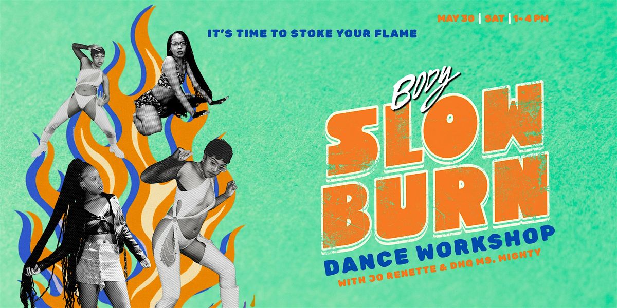 SLOW BURN 2026 DANCE WORKSHOP