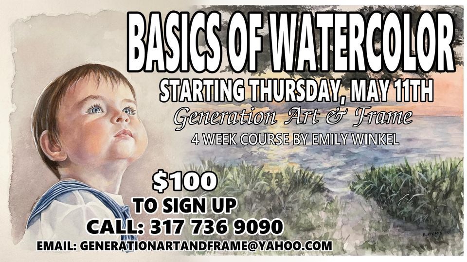 Basics of Watercolor 4 Week Class at Generation Art and Frame