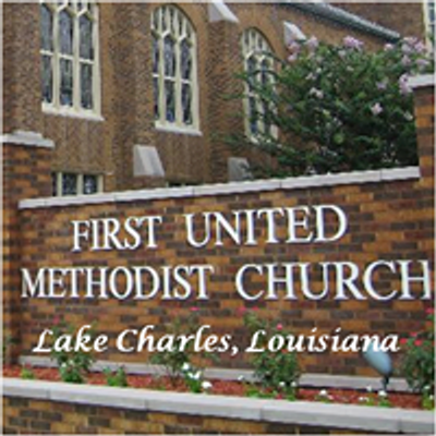 First United Methodist Church of Lake Charles, La