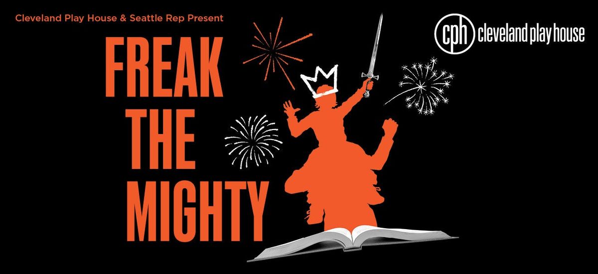 Freak the Mighty - The Musical - Cleveland