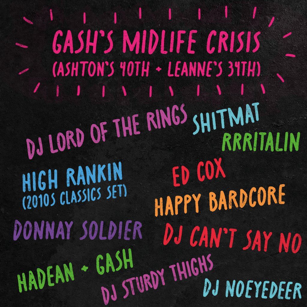 Gash's Midlife Crisis: Ashton's 40th Leanne's 34th Birthdays