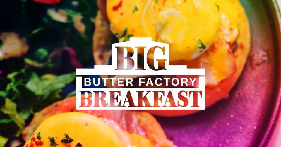BIG Butter Factory Breakfast OUTintheOPEN Festival Shepparton 13 Nov