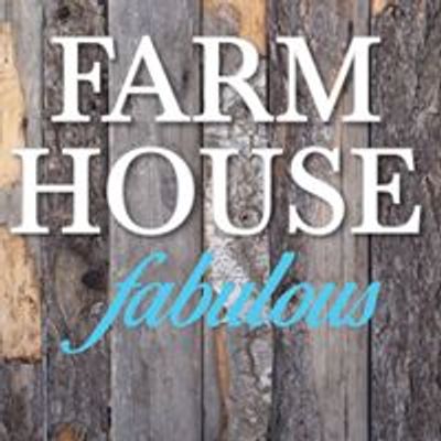 Farm House Fabulous