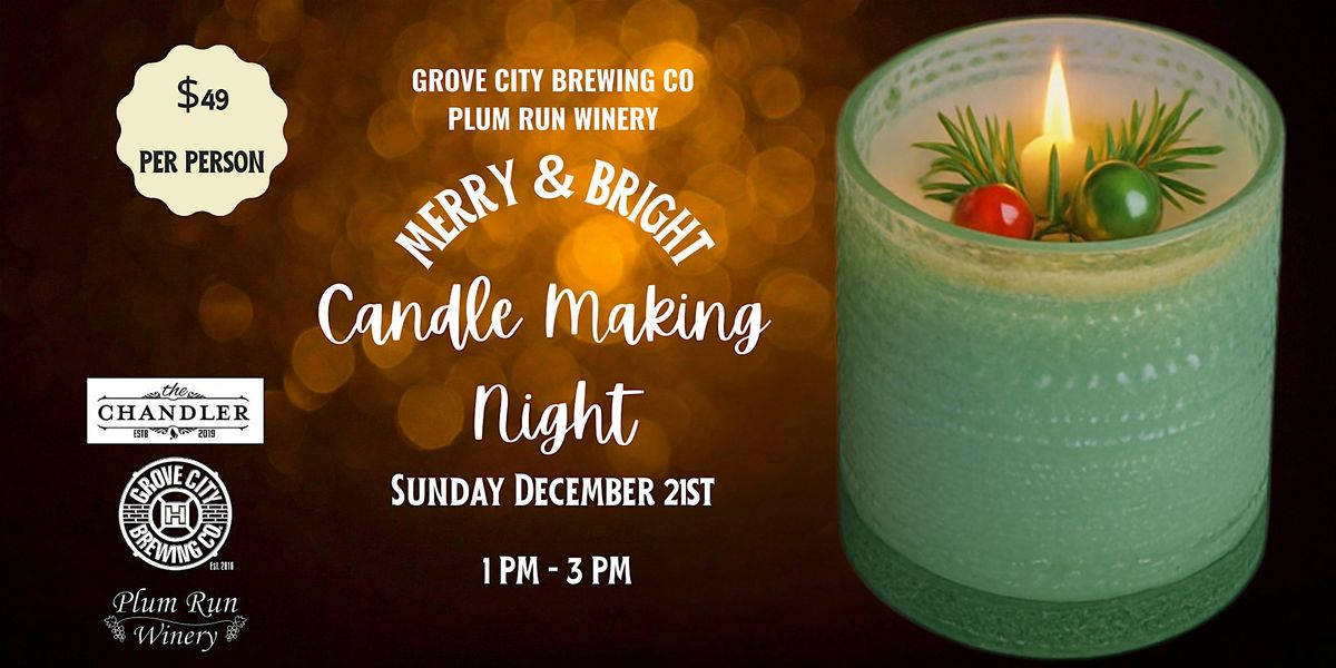 Merry & Bright Candle Making Night with The Chandler at GCBC+PRW
