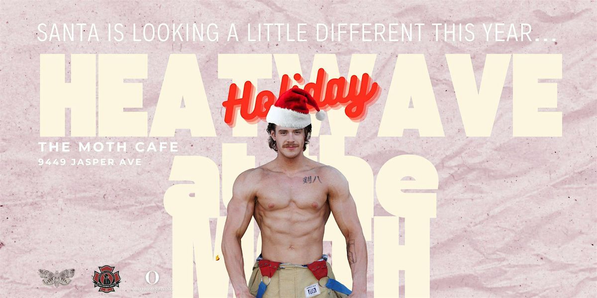 HOLIDAY HEATWAVE AT THE MOTH: TAKE PHOTOS W\/ SANTA + ALL FOR A GREAT CAUSE