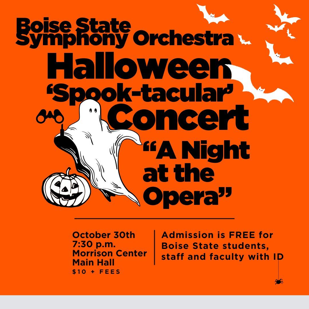 Boise State University Department of Music - Orchestra Spooktacular Concert at Morrison Center