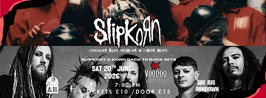 SLIPKORN! SLIPKNOT & KORN TRIBUTE \u2013 DOUBLE BILL