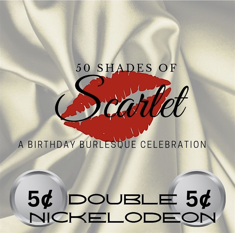 50 Shades Of Scarlet: Double Nickelodeon