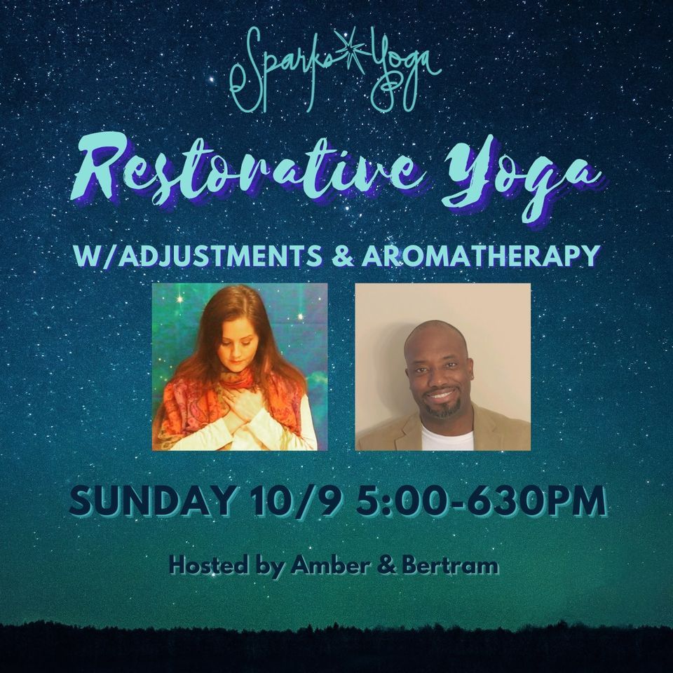 Restorative Yoga + Adjustments & Aromatherapy