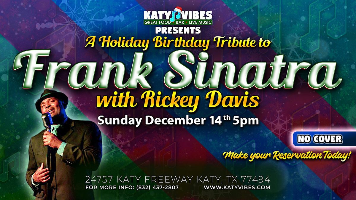 \ufe0f Frank Sinatra Tribute at Katy Vibes! \ufe0f