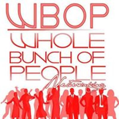 WBOP Networking (Whole Bunch of People)
