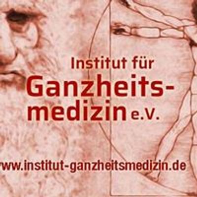 Institut f\u00fcr Ganzheitsmedizin e.V.