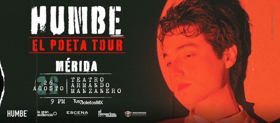 Humbe Merida HUMBE EN MÉRIDA | Auditorio La Isla, Mérida, YU | August 26, 2022