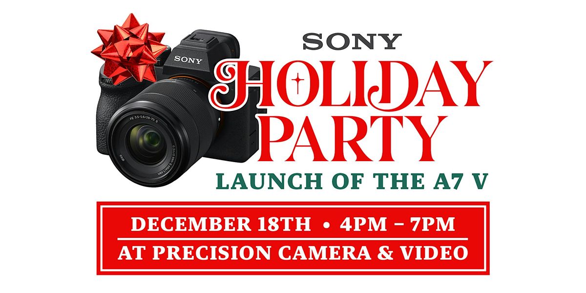 Sony Holiday Party: Launch of the A7 V (Pictures with Santa!)