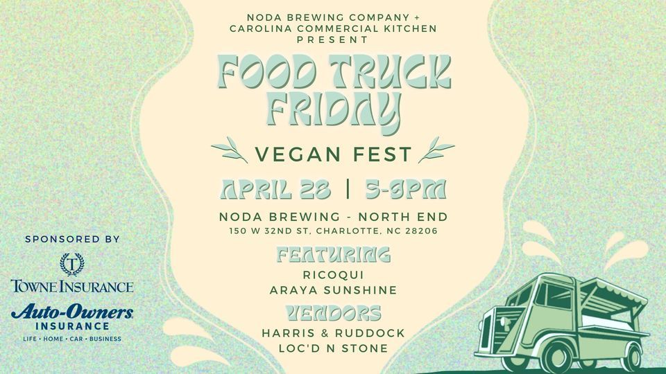 Food Truck Friday: Vegan Fest | NoDa Brewing Company (North End ...