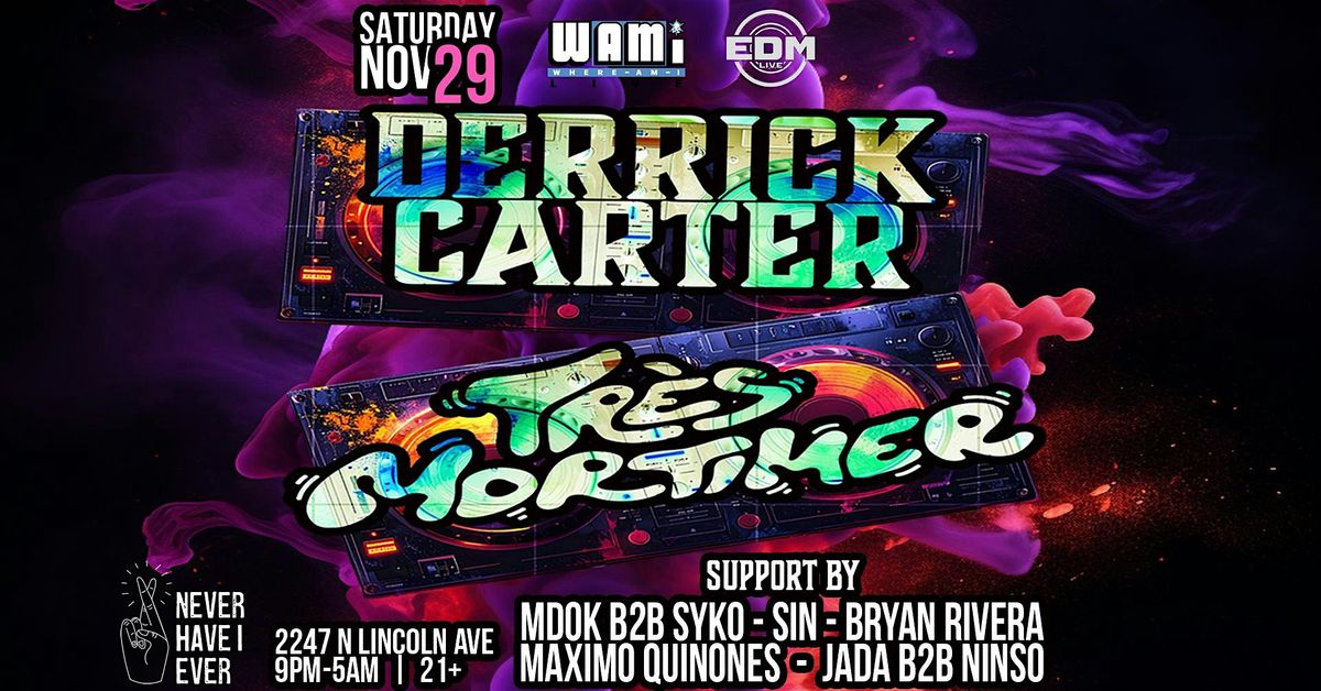 Derrick Carter and Tres Mortimer at NEVER HAVE I EVER