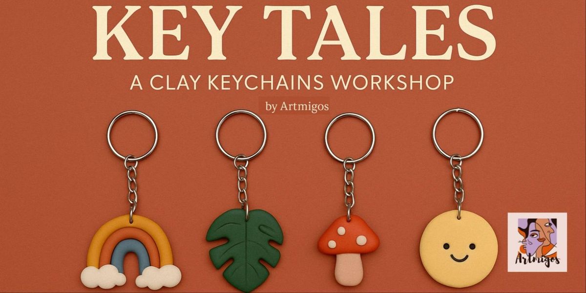 Key Tales (A Clay Keychains Workshop)