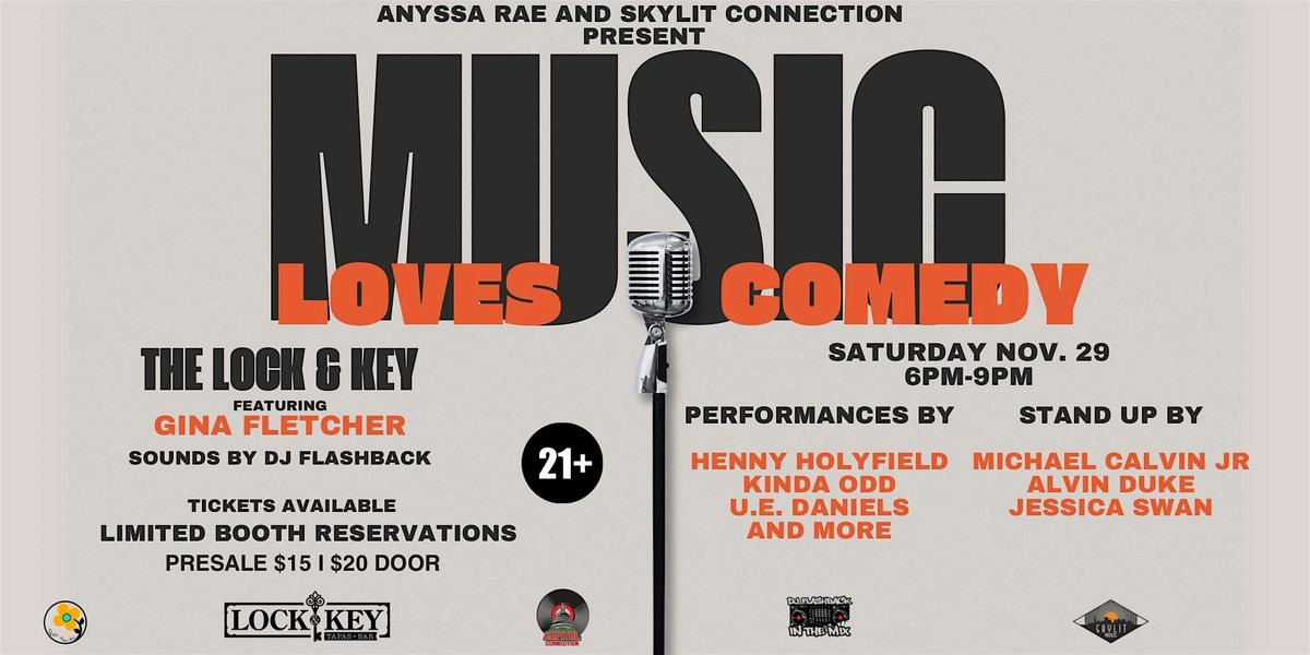 Anyssa Rae & Skylit Connection present Music Loves Comedy