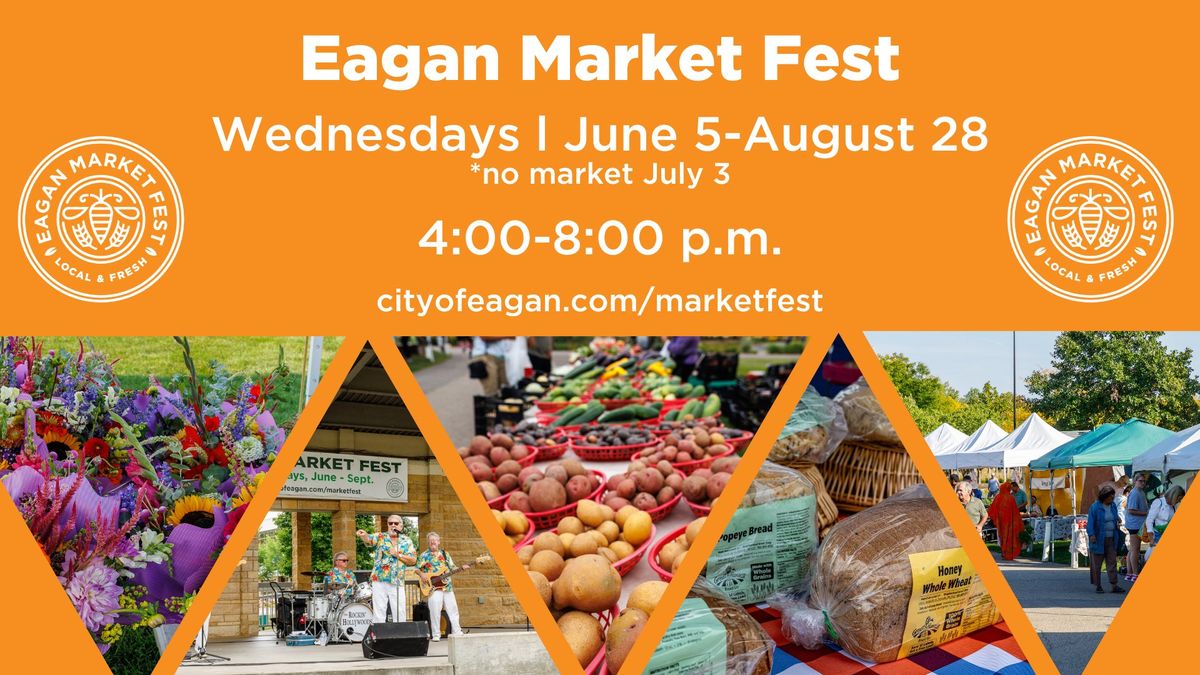 Eagan Market Fest Eagan Community Center June 26, 2024