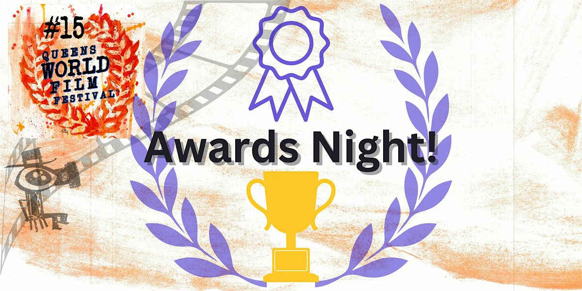 Queens World Film Festival Awards Night