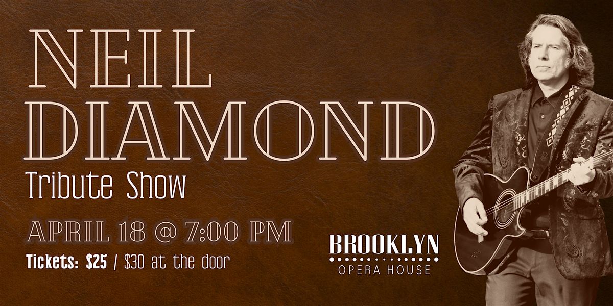 Neil Diamond Tribute Show by Eric Diamond at Brooklyn Opera House on ...