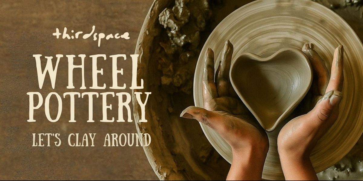 Wheel Pottery Workshop