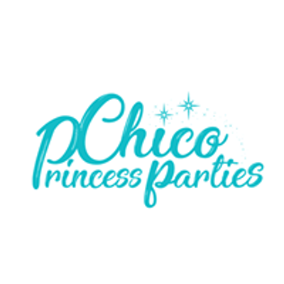 Chico Princess Parties LLC.
