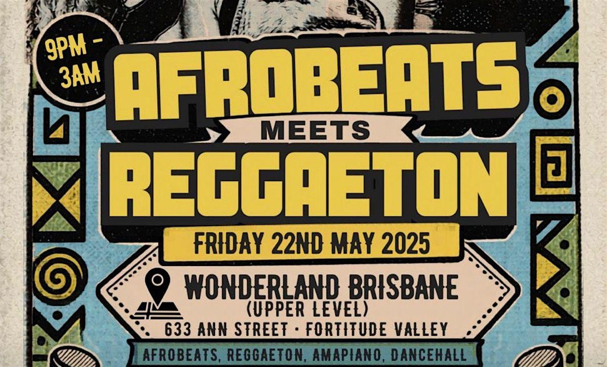 AFROBEATS MEETS REGGAETON | Afro Night in Brisbane