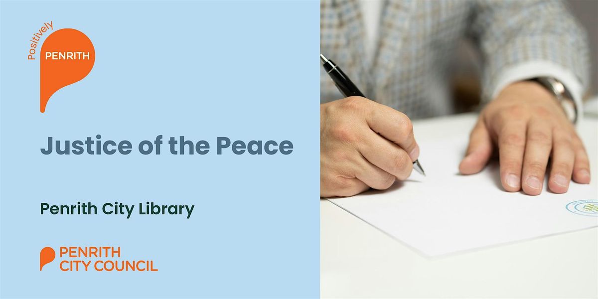 Justice of the Peace - Penrith City Library - Friday 21 November