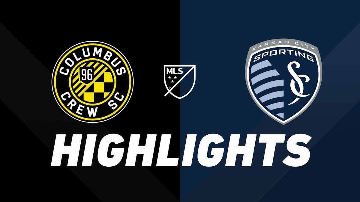 Sporting Kansas City vs. Columbus Crew