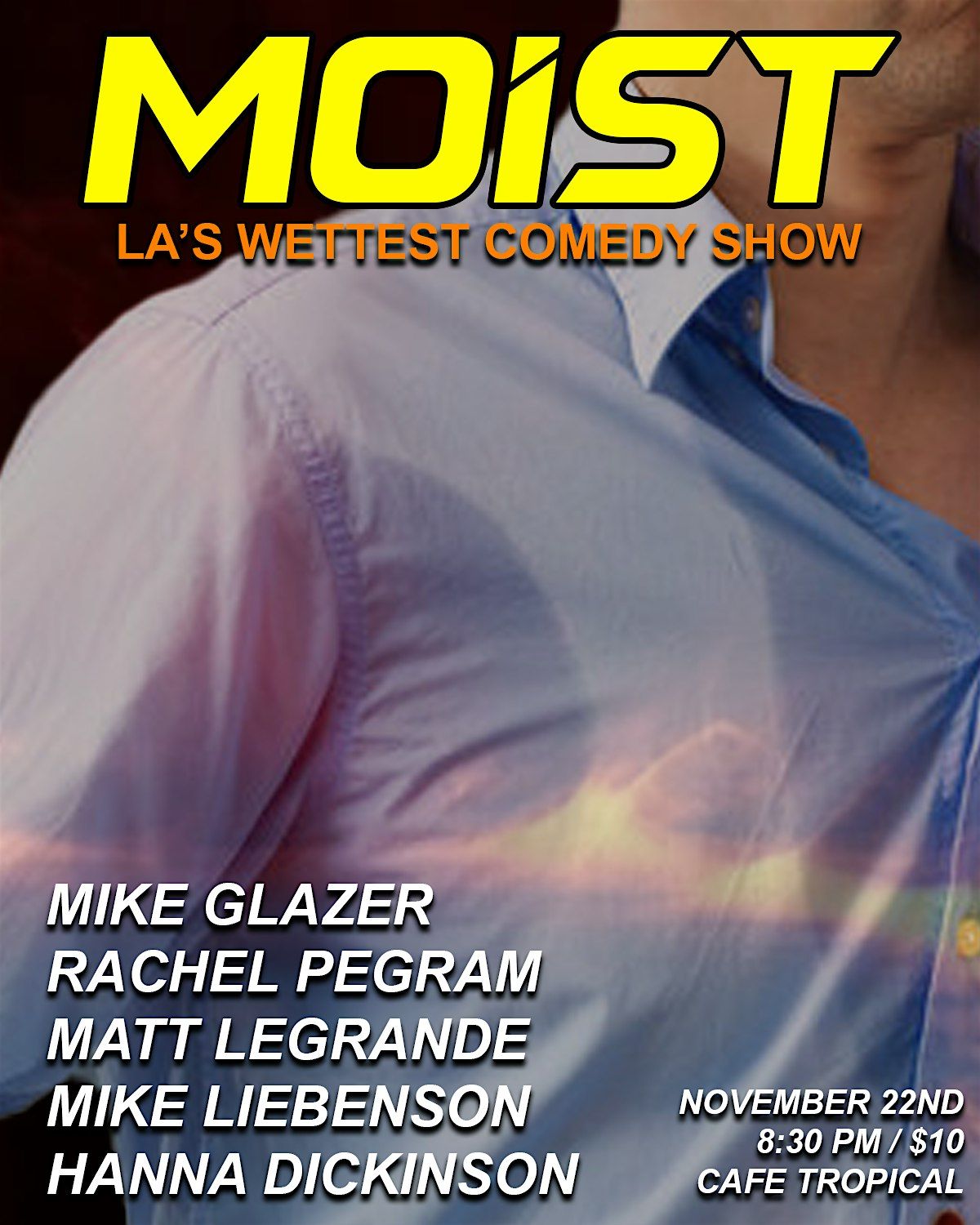 MOIST: comedy show