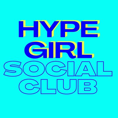 Hype Girl Social Club